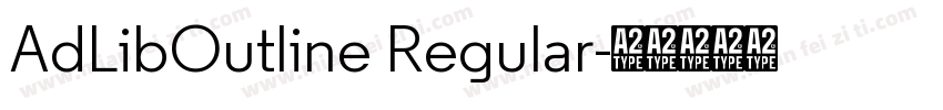 AdLibOutline Regular字体转换